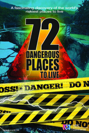 72 nơi sinh sống nguy hiểm