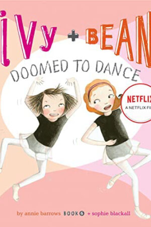 Ivy + Bean: Nhảy chẳng ngừng