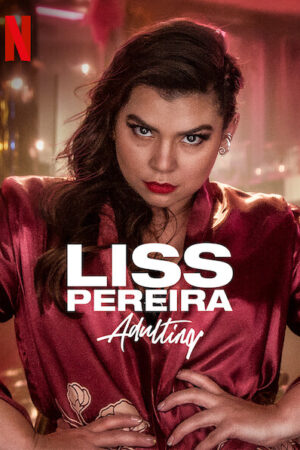 Liss Pereira: Làm người lớn
