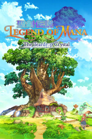 Seiken Densetsu: Legend of Mana – The Teardrop Crystal