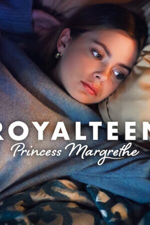 Royalteen: Công Chúa Margrethe